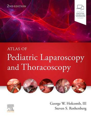 Atlas of Pediatric Laparoscopy and Thoracoscopy, 2nd Edition (Videos) - Medical Videos | Board Review Courses