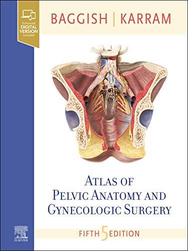 Atlas of Pelvic Anatomy and Gynecologic Surgery, 5th edition (Videos) - Medical Videos | Board Review Courses