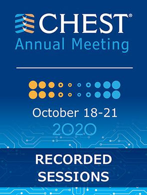 CHEST Annual Meeting 2020 Recorded Sessions (Videos, Organized) - Medical Videos | Board Review Courses