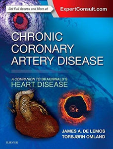 Chronic Coronary Artery Disease: A Companion to Braunwald’s Heart Disease (Videos, Organized) - Medical Videos | Board Review Courses