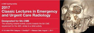 Classic Lectures in Emergency and Urgent Care Radiology 2017 (Videos) - Medical Videos | Board Review Courses