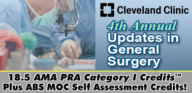 Cleveland Clinic’s 4th Annual Updates in General Surgery 2022 - Medical Videos | Board Review Courses