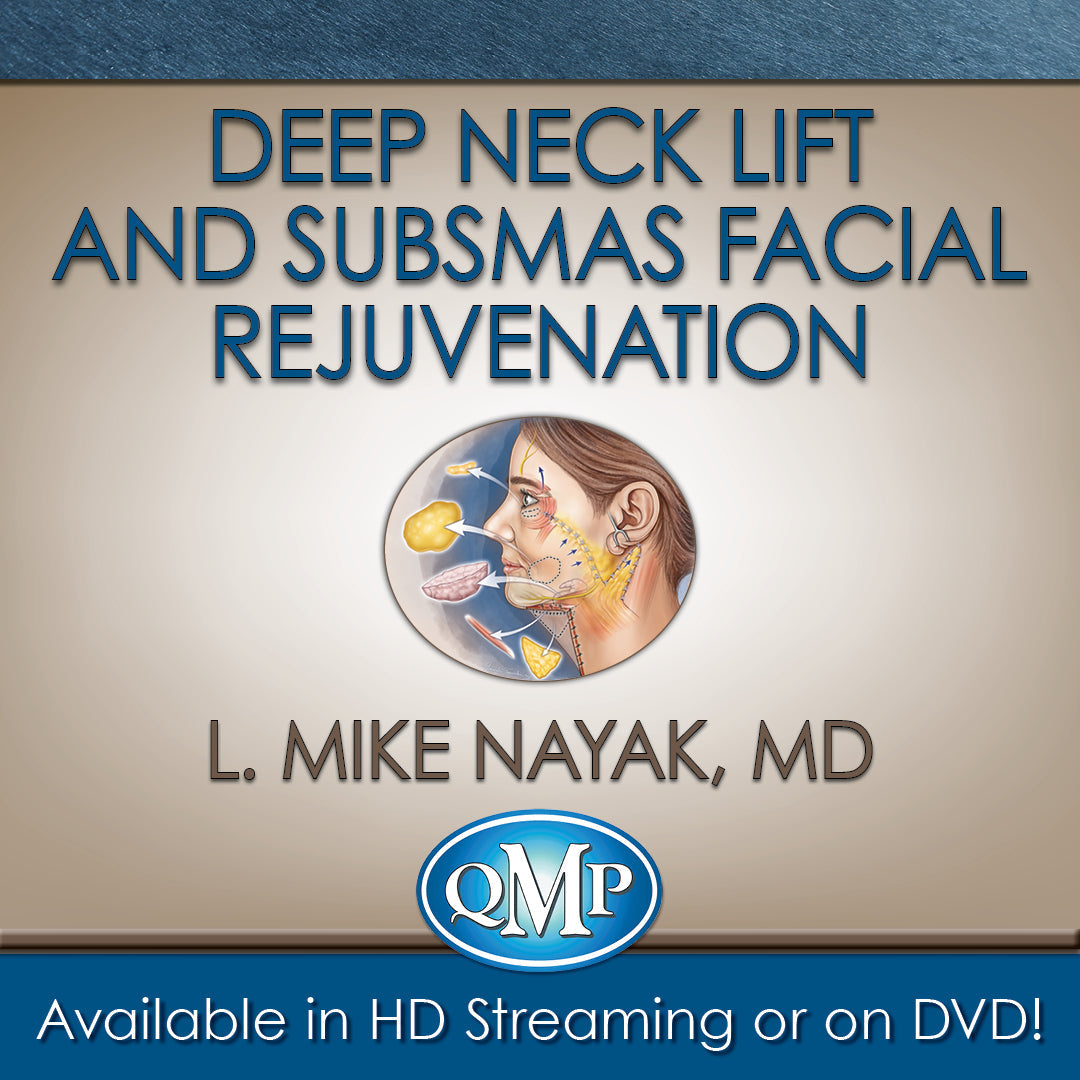 Deep Neck Lift and SubSMAS Facial Rejuvenation - Medical Videos | Board Review Courses