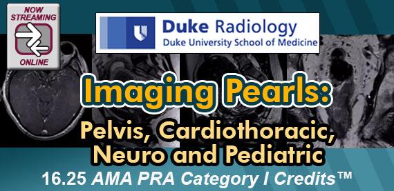Duke Radiology – Imaging Pearls – Pelvis, Cardiothoracic, Neuro and Pediatric 2018 - Medical Videos | Board Review Courses