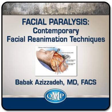 Facial Paralysis: Contemporary Facial Reanimation Techniques 2020 - Medical Videos | Board Review Courses