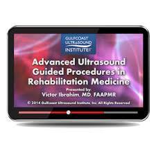 Gulfcoast Advanced MSK Ultrasound-Guided Procedures for Rehabilitation Medicine - Medical Videos | Board Review Courses