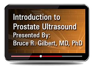 Gulfcoast Introduction to Prostate Ultrasound (Videos+PDFs) - Medical Videos | Board Review Courses