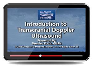 Gulfcoast Introduction to Transcranial Doppler Ultrasound - Medical Videos | Board Review Courses