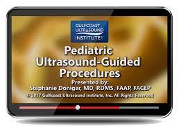 Gulfcoast Pediatric Ultrasound-Guided Procedures - Medical Videos | Board Review Courses