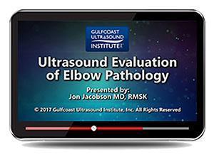 Gulfcoast Ultrasound Evaluation of Elbow Pathology (Videos+PDFs) - Medical Videos | Board Review Courses