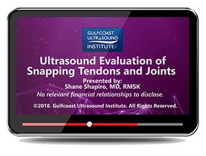 Gulfcoast Ultrasound Evaluation of Snapping Tendons and Joints (Videos) - Medical Videos | Board Review Courses