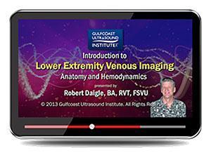 Gulfcoast Ultrasound Evaluation of the Lower Extremity Venous System (Videos+PDFs) - Medical Videos | Board Review Courses