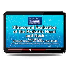 Gulfcoast Ultrasound Evaluation of the Pediatric Head and Neck - Medical Videos | Board Review Courses