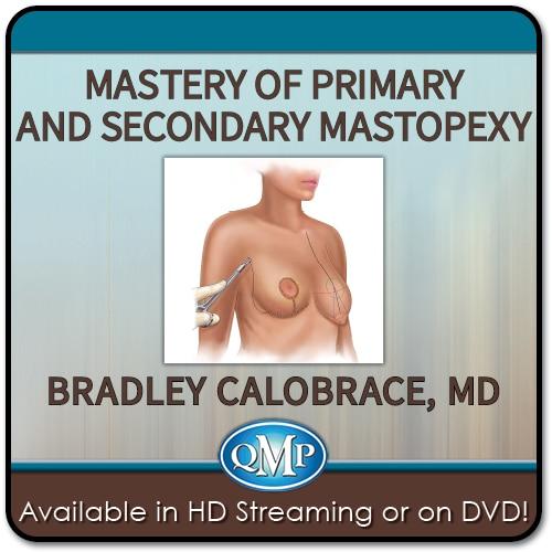 Mastery of Primary and Secondary Mastopexy QMP - Medical Videos | Board Review Courses
