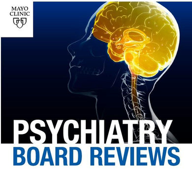 Mayo clinic Psychiatry Board Reviews 2020 - Medical Videos | Board Review Courses