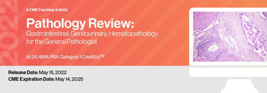 Pathology Review: Gastrointestinal, Genitourinary and Hematopathology for the General Pathologist 2022 - Medical Videos | Board Review Courses