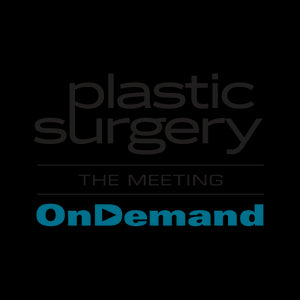 Plastic Surgery The Meeting OnDemand 2018 - Medical Videos | Board Review Courses