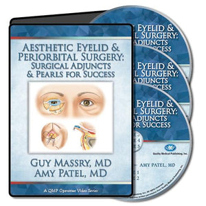 QMP Aesthetic Eyelid and Periorbital Surgery: Surgical Adjuncts and Pearls for Success 2018 - Medical Videos | Board Review Courses