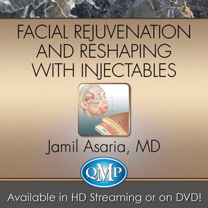 QMP Facial Rejuvenation and Reshaping With Injectables - Medical Videos | Board Review Courses