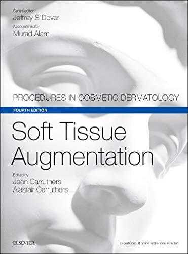Soft Tissue Augmentation: Procedures in Cosmetic Dermatology Series, 4th Edition (Videos, Organized) - Medical Videos | Board Review Courses
