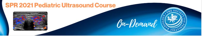 SPR 2021 Pediatric Ultrasound Course (On-Demand) - Medical Videos | Board Review Courses