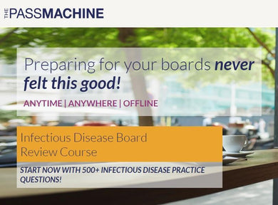 The Pass Machine Infectious Disease Board Review Course (Videos+PDFs) - Medical Videos | Board Review Courses