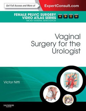 Vaginal Surgery for the Urologist: Female Pelvic Surgery Video Atlas Series (Videos Only, Well Organized) - Medical Videos | Board Review Courses