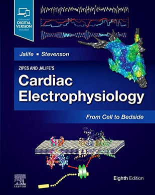 Zipes and Jalife’s Cardiac Electrophysiology: From Cell to Bedside, 8th Edition (Videos) - Medical Videos | Board Review Courses